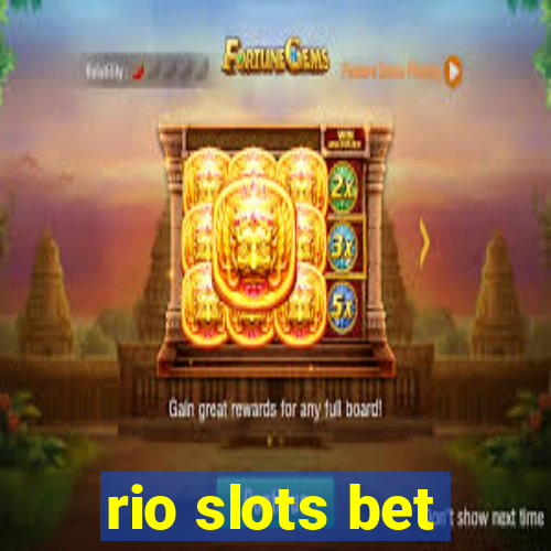 rio slots bet